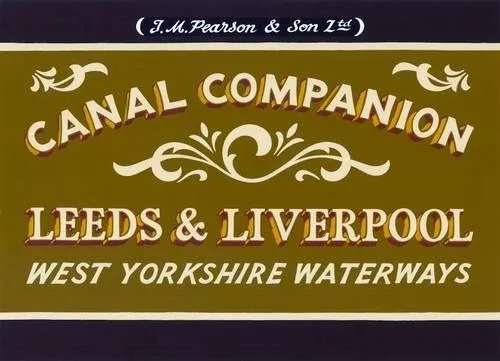 Leeds & Liverpool - Pearson's Canal Companion